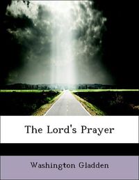 Produktbild: Gladden, W: Lord's Prayer