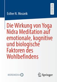Produktbild: Die Wirkung von Yoga Nidra Meditation auf emotionale, kognitive und biologische Faktoren des Wohlbefindens