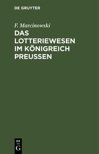 Produktbild: Das Lotteriewesen im K&ouml;nigreich Preu&szlig;en