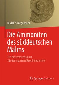 Produktbild: Die Ammoniten des s&uuml;ddeutschen Malms