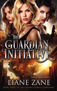 Produktbild: The Guardian Initiative (The Unsanctioned Guardians, #3)