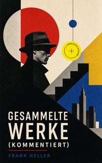 Produktbild: Gesammelte Werke (Kommentiert)