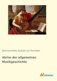 Produktbild: Abriss der allgemeinen Musikgeschichte