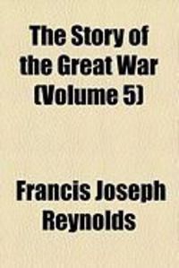 Produktbild: The Story of the Great War (Volume 5)
