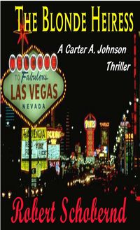 Produktbild: The Blonde Heiress (Carter A. Johnson & Kate Menke thrillers, #1)