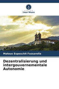 Produktbild: Dezentralisierung und intergouvernementale Autonomie