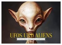 Produktbild: UFOs und Aliens - Au&szlig;erirdische Spuren, verborgene Wahrheit oder blo&szlig;e Fantasie (Wandkalender 2026 DIN A3 quer), CALVENDO Monatskalender