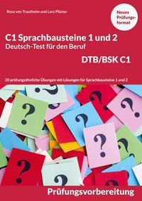 Produktbild: C1 Sprachbausteine Deutsch-Test f&uuml;r den Beruf BSK/DTB C1