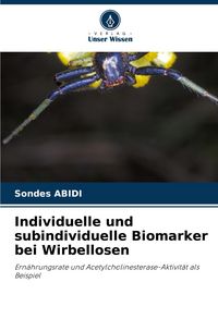 Produktbild: Individuelle und subindividuelle Biomarker bei Wirbellosen