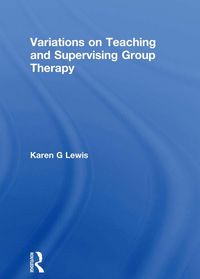Produktbild: Variations on Teaching and Supervising Group Therapy