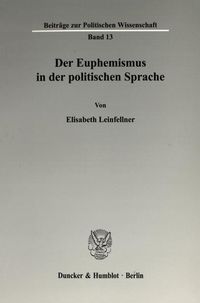Produktbild: Der Euphemismus in der politischen Sprache.
