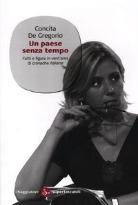 Produktbild: Un paese senza tempo. Fatti e figure in vent'anni di cronache italiane