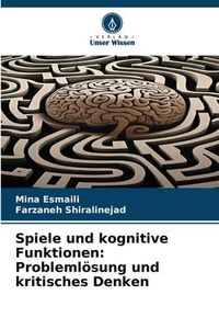 Produktbild: Spiele und kognitive Funktionen: Probleml&ouml;sung und kritisches Denken