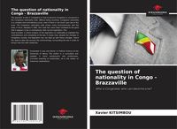 Produktbild: The question of nationality in Congo - Brazzaville