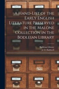 Produktbild: A Hand-list of the Early English Literature Preserved in the Malone Collection in the Bodleian Library