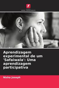 Produktbild: Aprendizagem experimental de um 'Safaiwala': Uma aprendizagem participativa