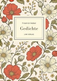 Produktbild: Friedrich Hebbel: Gedichte. Nach der Ausgabe letzter Hand