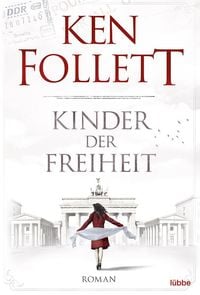 Bild vom Artikel Kinder der Freiheit / Jahrhundert-Saga Bd. 3 vom Autor Ken Follett