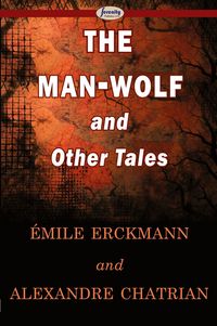 Produktbild: The Man-Wolf and Other Tales