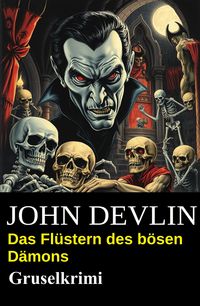 Produktbild: Das Fl&uuml;stern des b&ouml;sen D&auml;mons: Gruselkrimi