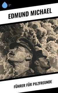 Produktbild: F&uuml;hrer f&uuml;r Pilzfreunde