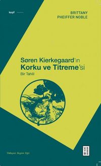 Produktbild: Soren Kierkegaardin Korku ve Titremesi