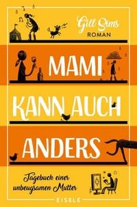 Produktbild: Mami kann auch anders (Die Mami-Reihe 3)