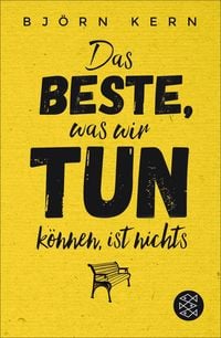 Produktbild: Das Beste, was wir tun k&ouml;nnen, ist nichts