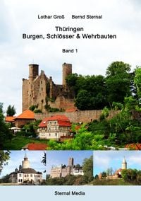 Bild vom Artikel Thüringen - Burgen, Schlösser & Wehrbauten Band 1 vom Autor Lothar Gross