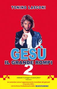 Produktbild: Lasconi, T: Ges&ugrave;, il grande &laquo;rompi&raquo;