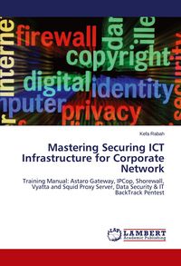 Produktbild: Mastering Securing ICT Infrastructure for Corporate Network