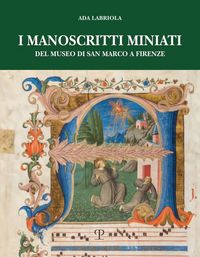 Produktbild: I manoscritti miniati del museo di San Marco a Firenze. Corali francescani (1440-1530)