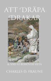 Produktbild: Slaying Dragons/Att Dr&auml;pa Drakar