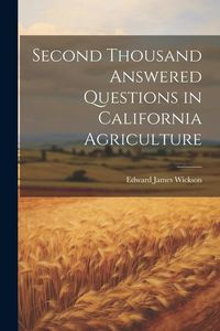 Produktbild: Second Thousand Answered Questions in California Agriculture