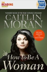 Produktbild: How To Be a Woman Quick Reads 2021