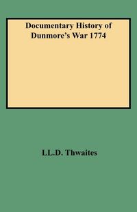 Produktbild: Documentary History of Dunmore's War 1774