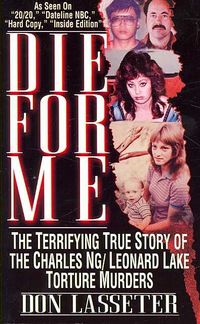 Produktbild: Die for Me: The Terrifying True Story of the Charles Ng & Leonard Lake Torture Muders