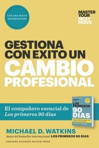 Produktbild: Gestiona Con &Eacute;xito Un Cambio Profesional (Master Your Next Move Spanish Edition)