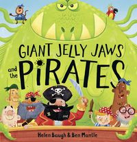 Produktbild: Baugh, H: Giant Jelly Jaws and The Pirates