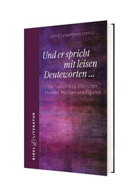Produktbild: Und er spricht mit leisen Deuteworten ...
