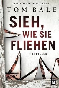 Produktbild: Sieh, wie sie fliehen