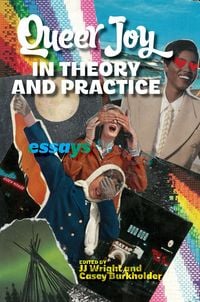 Produktbild: Queer Joy in Theory and Practice