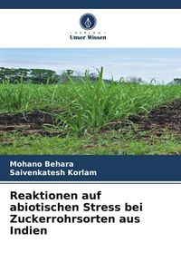 Produktbild: Reaktionen auf abiotischen Stress bei Zuckerrohrsorten aus Indien