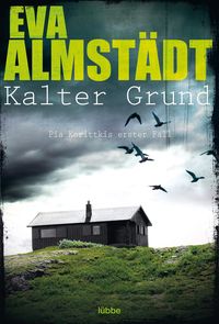 Bild vom Artikel Kalter Grund / Pia Korittki Bd.1 vom Autor Eva Almstädt
