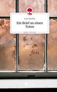 Produktbild: Ein Brief an einen Toten. Life is a Story - story.one