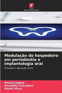 Produktbild: Modula&ccedil;&atilde;o do hospedeiro em periodontia e implantologia oral