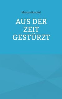Produktbild: Aus der Zeit gest&uuml;rzt