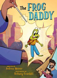 Produktbild: The Frog Daddy (a Graphic Novel)