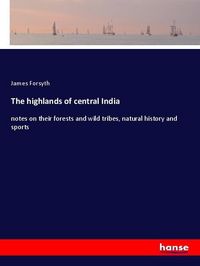 Produktbild: The highlands of central India
