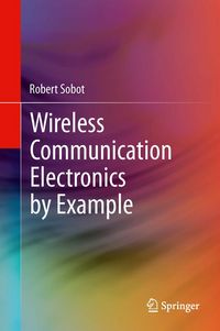 Produktbild: Wireless Communication Electronics by Example